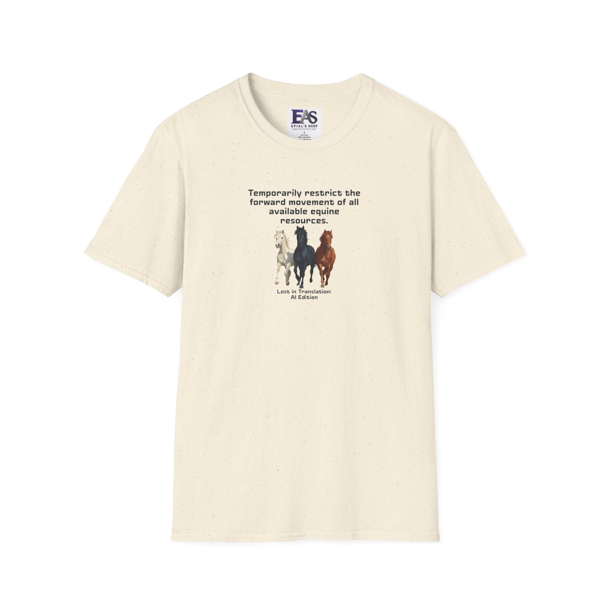 AI Translation: Hold Your Horses Unisex T-Shirt