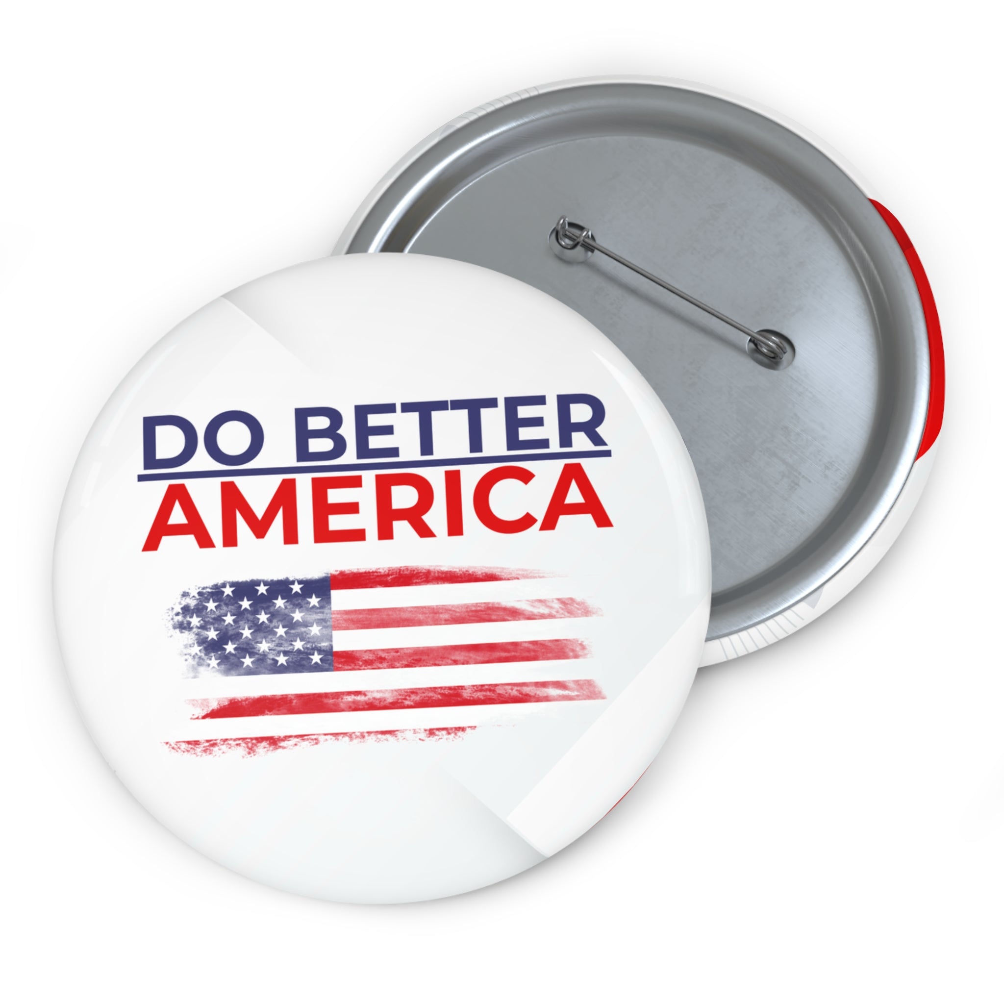 Do Better America Pinback Button – Patriotic Statement Badge