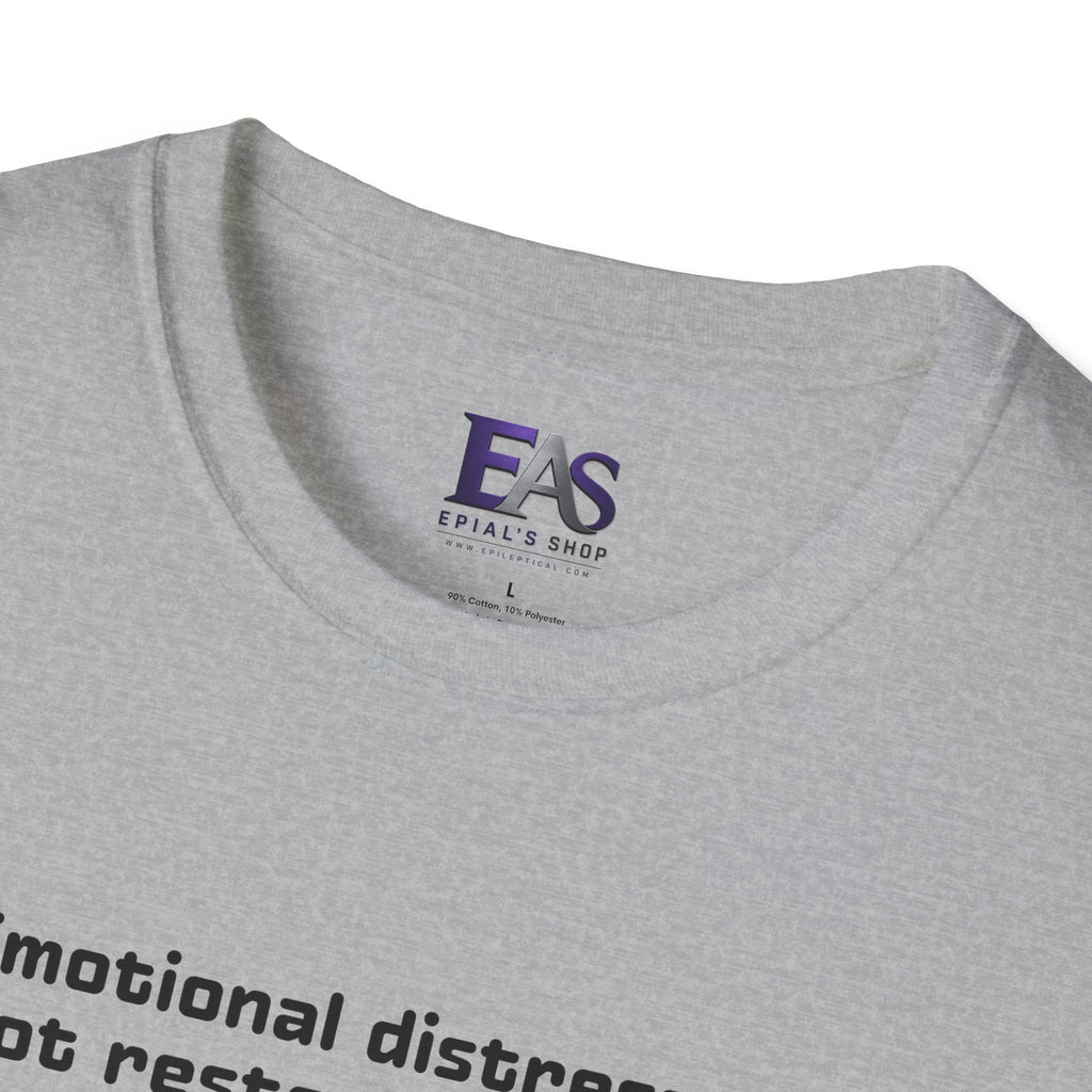 AI Translation: Emotional Distress Will Not Restore Displaced Dairy Products T-Shirt