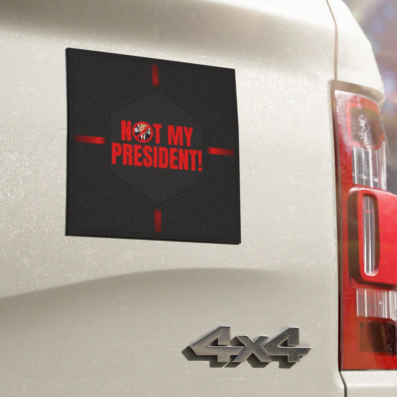 Protest Car Magnet - "Not My President!" - Political Statement for Activists