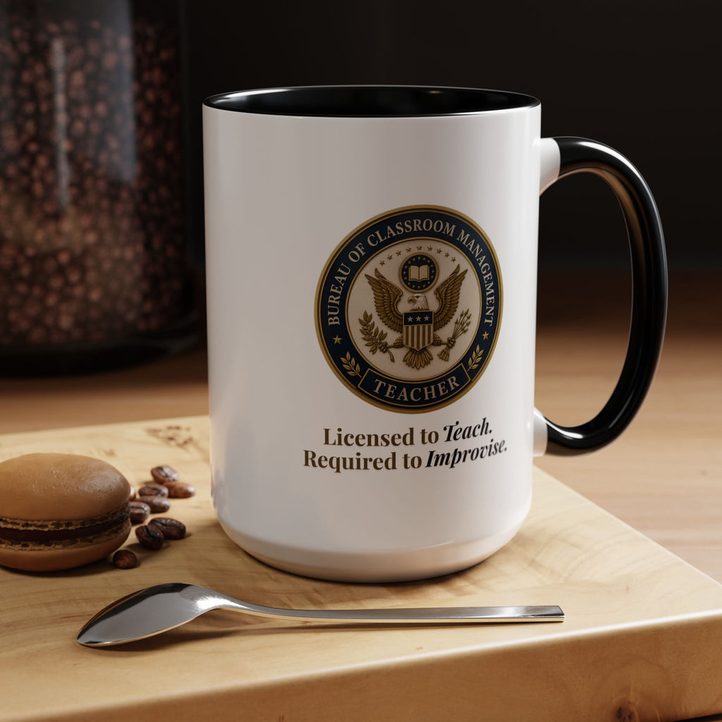 Bureau of Classroom Management Teacher Coffee Mug 11/15oz
