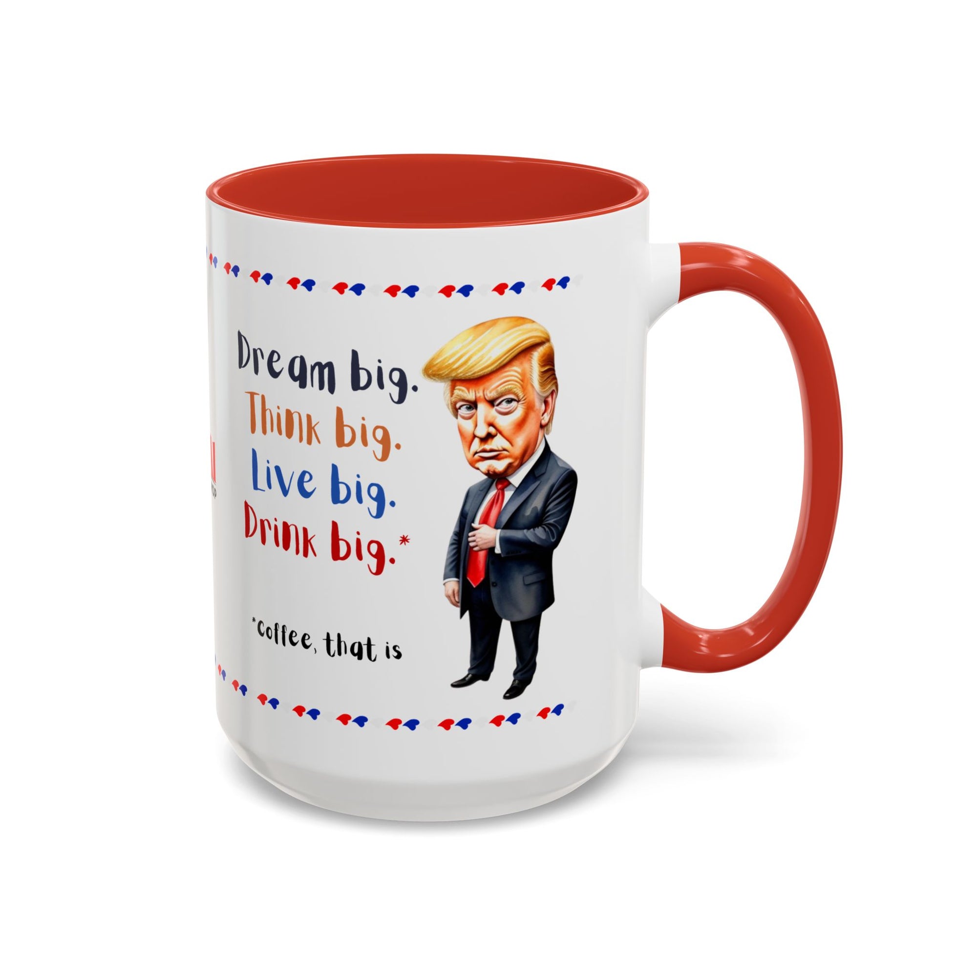 Trump Think Big Coffee Mug