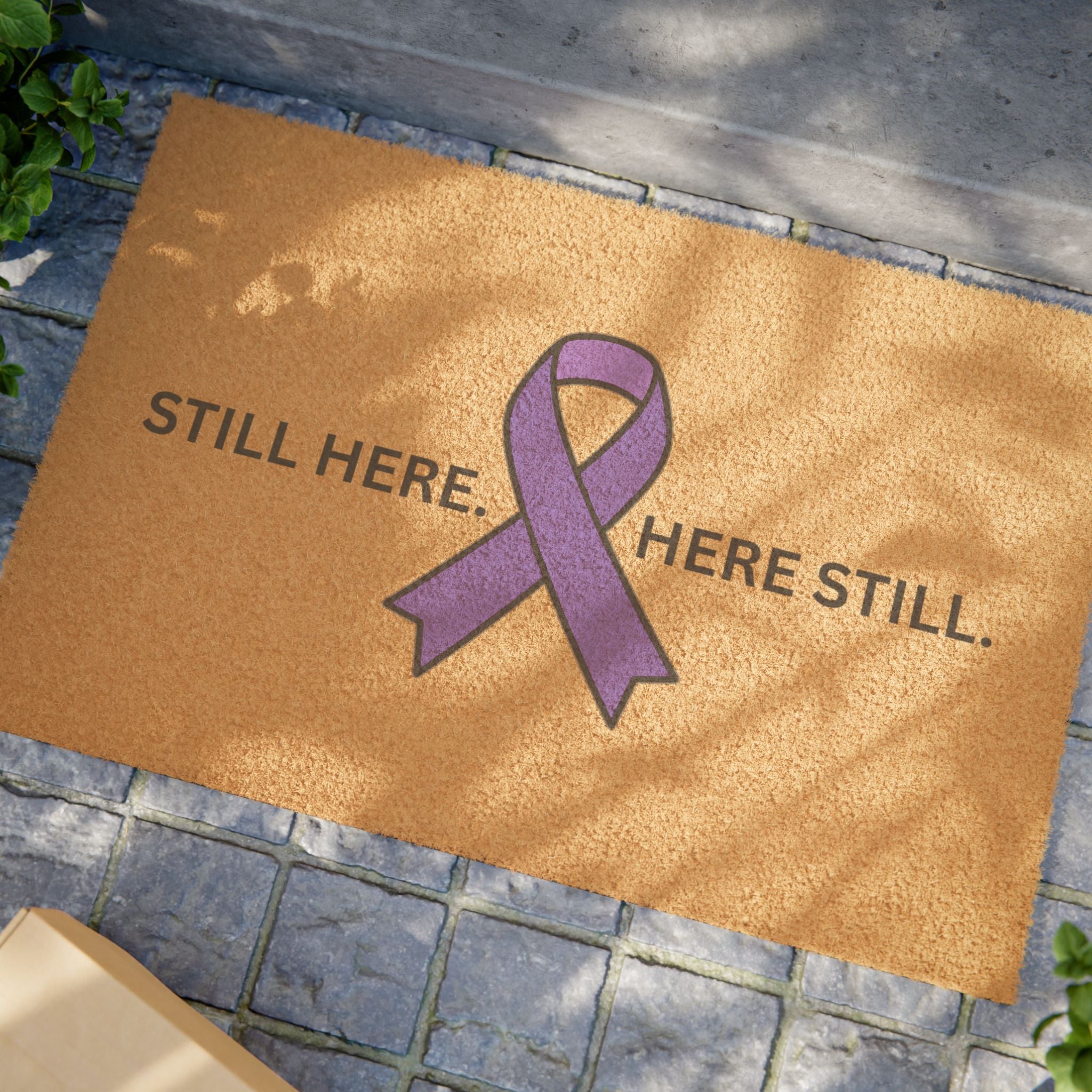 “Still Here. Here Still.” Epilepsy Awareness Welcome Mat