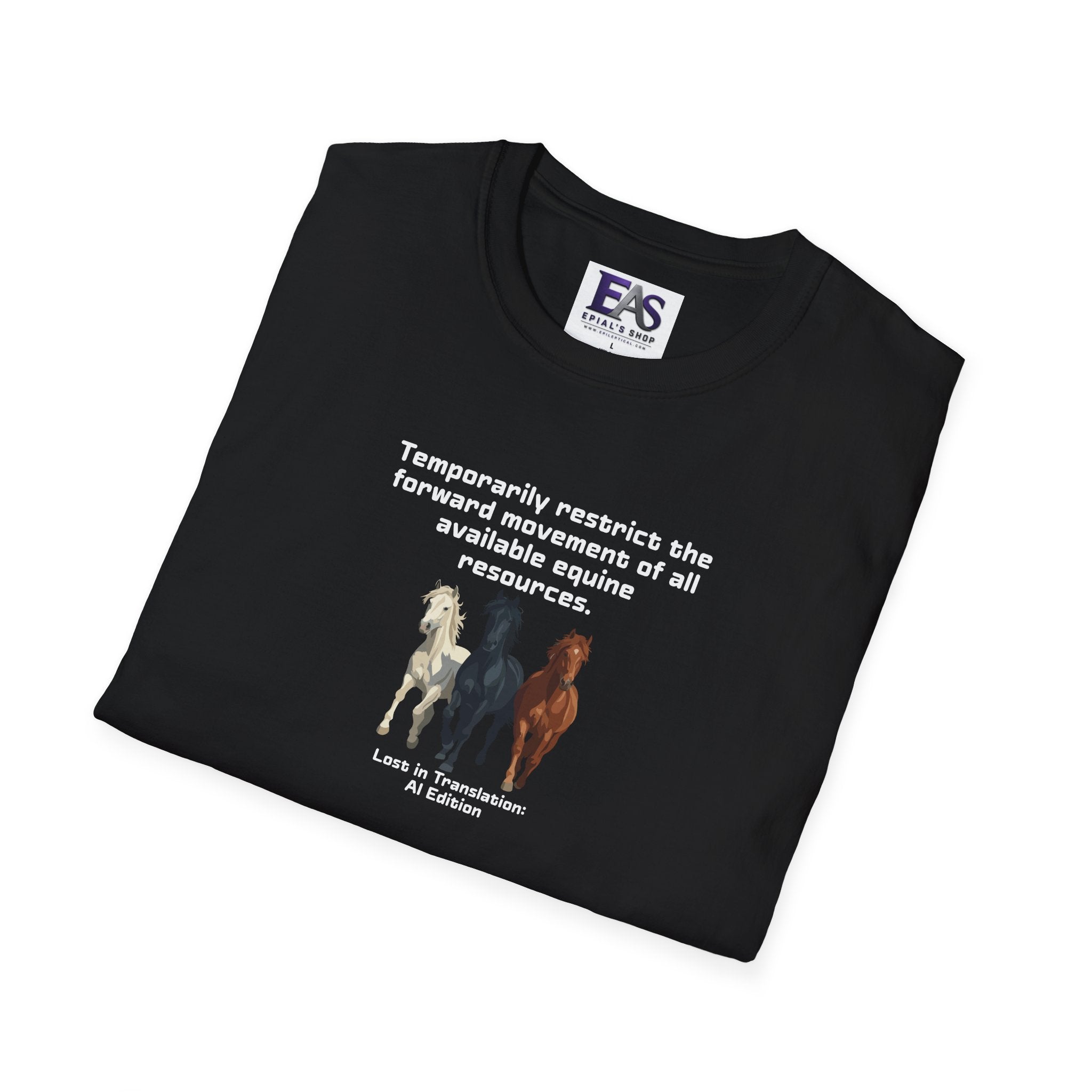 AI Translation: Hold Your Horses Unisex T-Shirt