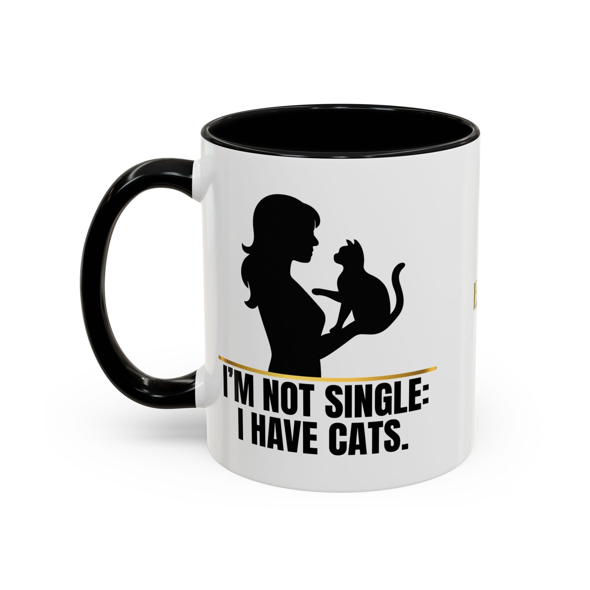“I’m Not Single: I Have Cats.” Cat Lady Silhouette Coffee Mug