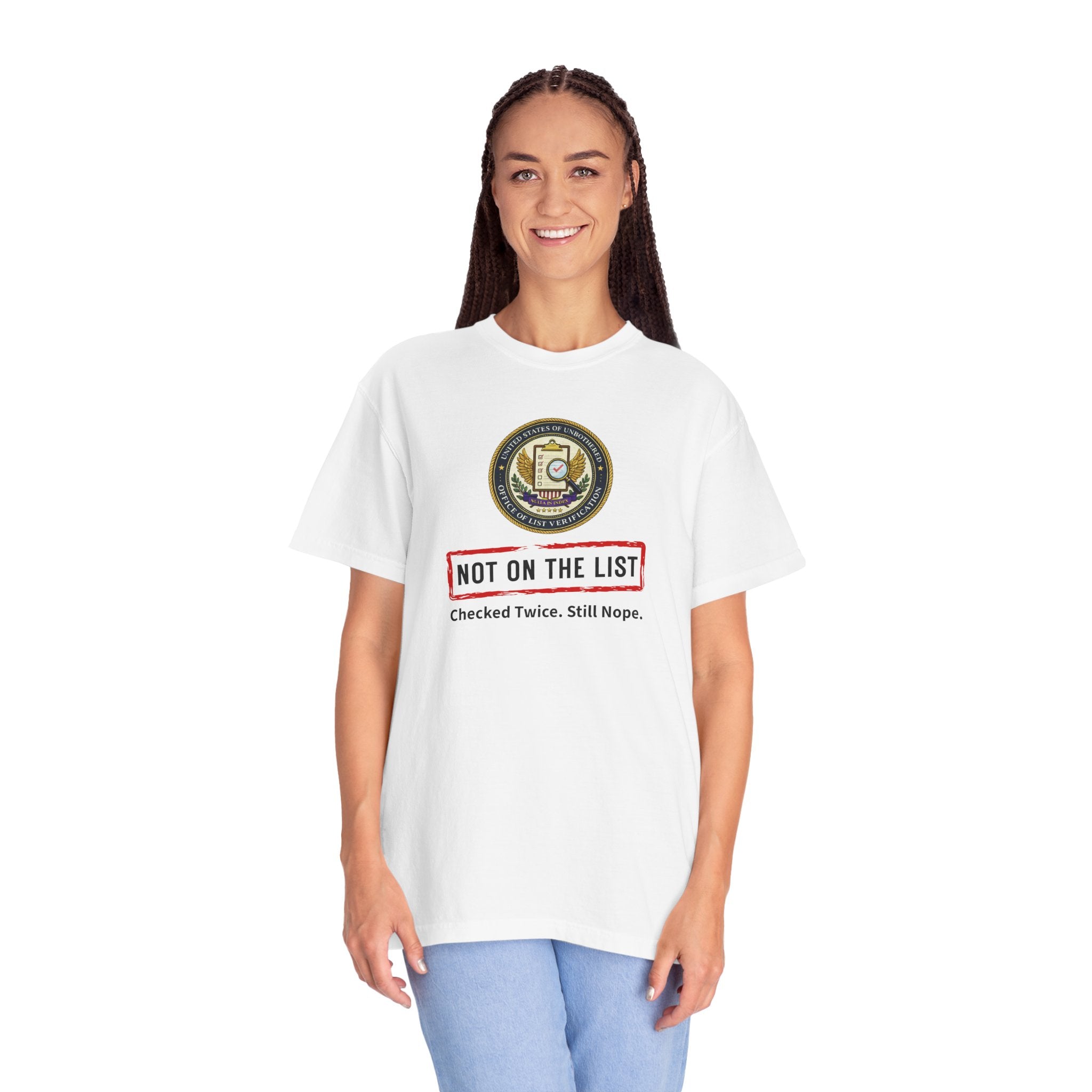 NOT ON THE LIST T-Shirt | United States of Unbothered Political Parody Tee