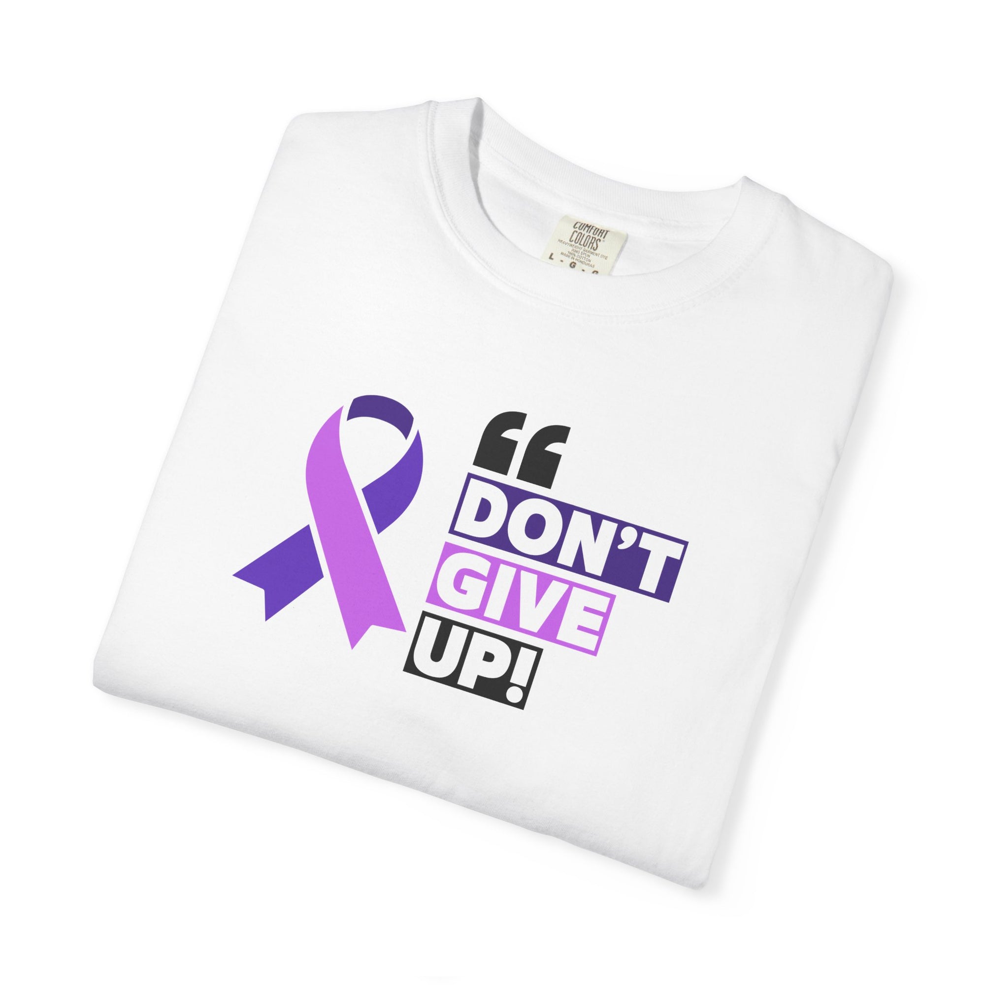 Don't Give Up Unisex Garment-Dyed T-Shirt for Epilepsy Awareness Tee