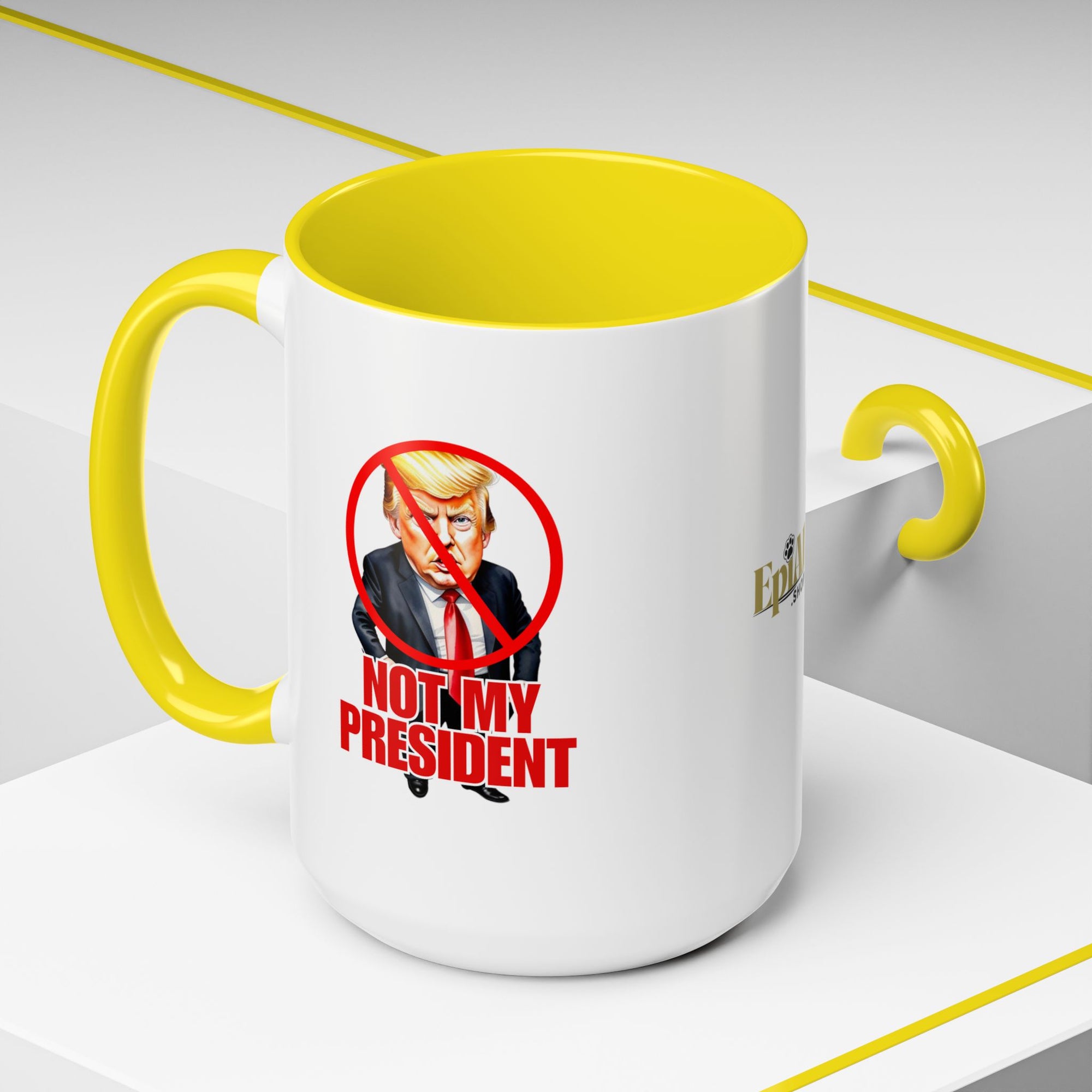 Not My President Coffee Mug - 11oz & 15oz Accent Mug for Political Activism