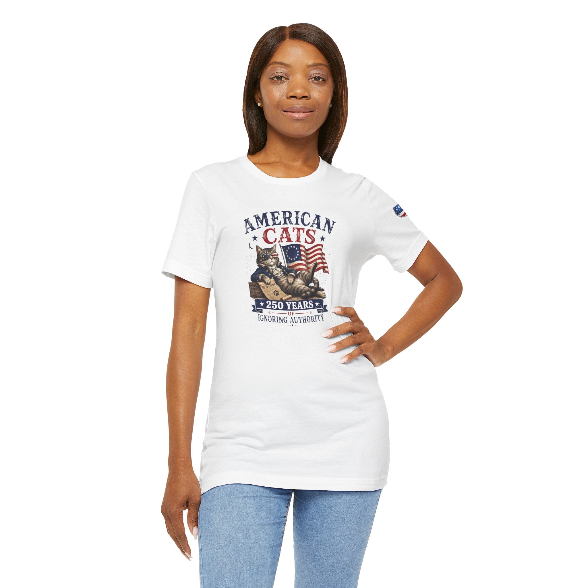 American Cats: 250 Years of Ignoring Authority Patriotic T-Shirt