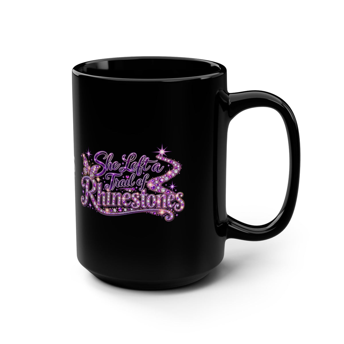 She Left a Trail of Rhinestones Black 15oz Mug