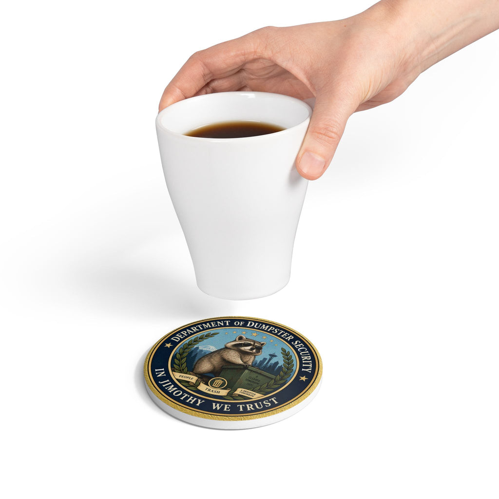 Department of Dumpster Security Jimothy Ceramic Coaster