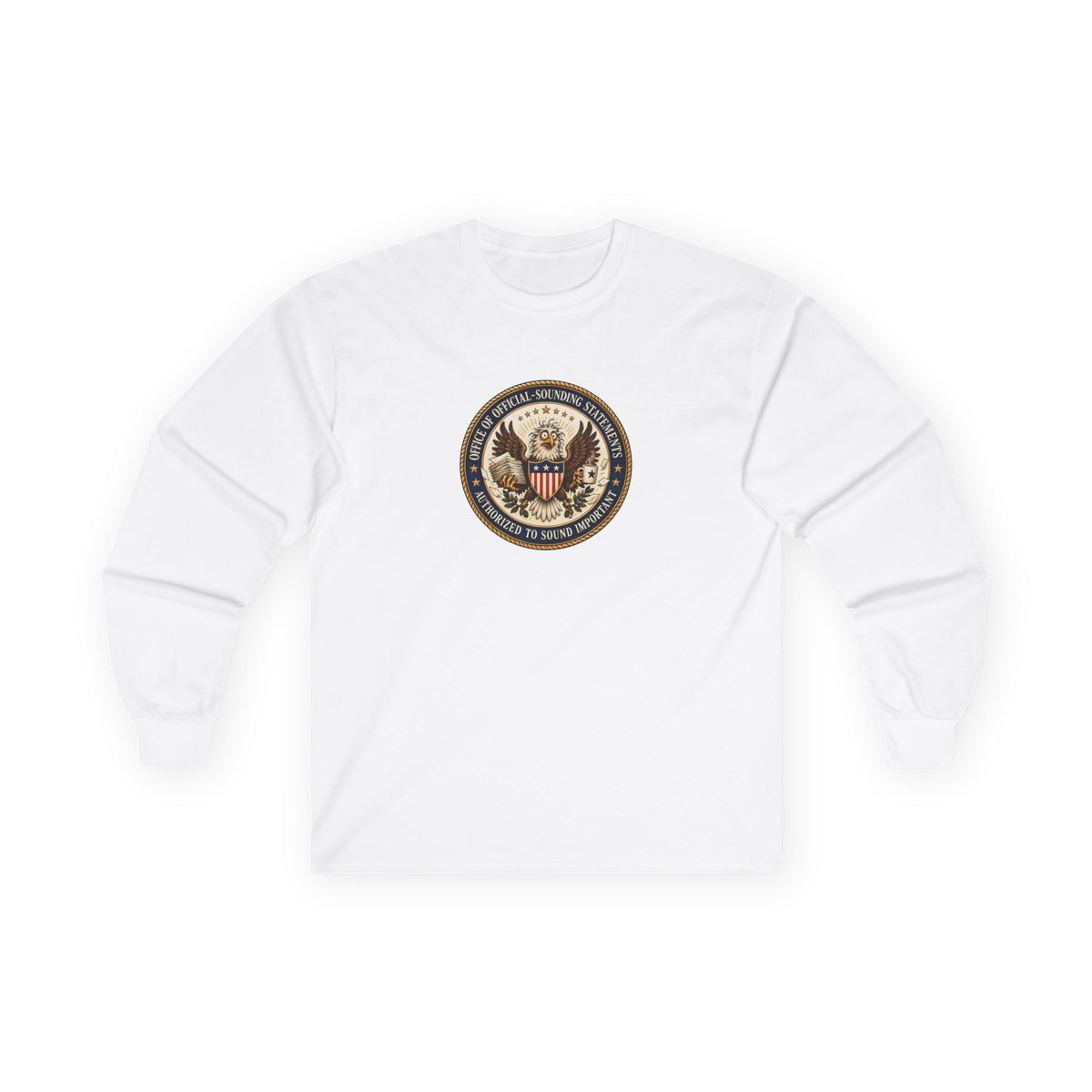 Office of Official-Sounding Statements Long Sleeve Shirt | Funny Government Bureaucracy Tee