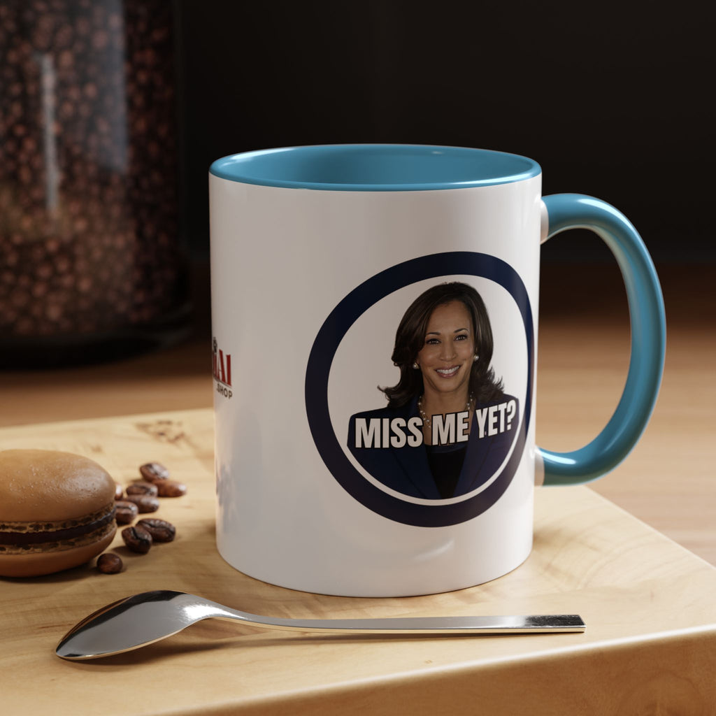 Political Accent Coffee Mug - "Miss Me Yet?" - Fun Gift for Coffee Lovers