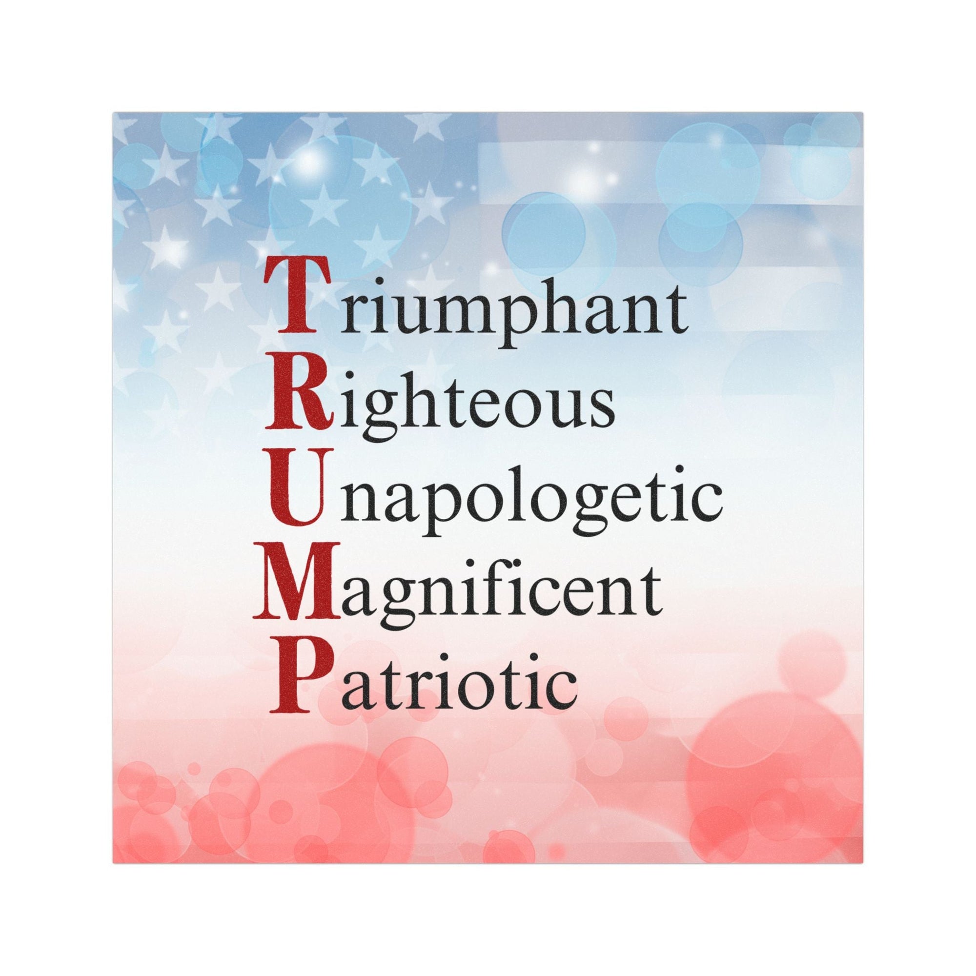 Pro-Trump Acronym Design Bumper Magnet Printify