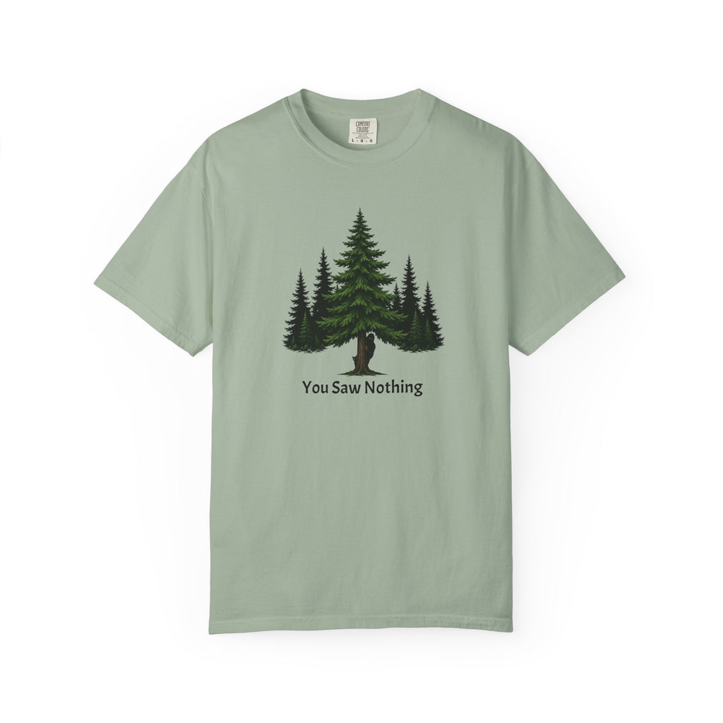 You Saw Nothing Bigfoot & Cat Garment-Dyed T-Shirt