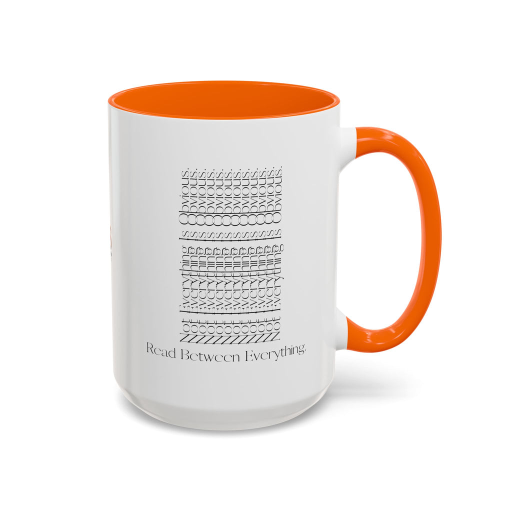 Read Between Everything Mug | Hidden Message True Crime & Social Media Coffee Cup, 11/15oz
