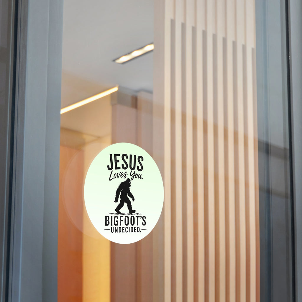 Jesus Loves You. Bigfoot’s Undecided. Vinyl Sticker