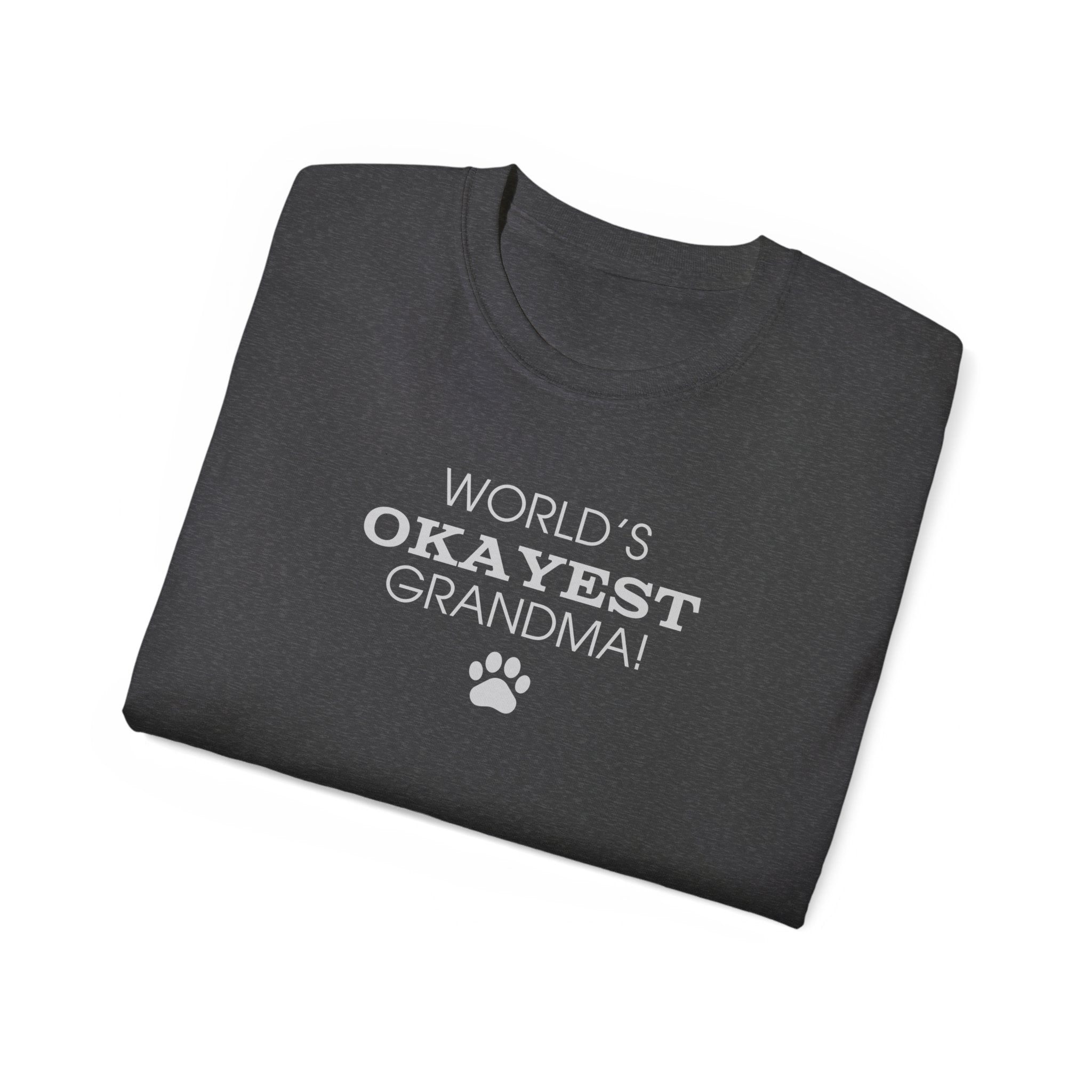 World's Okayest Grandma Ultra Cotton Tee - T - Shirt - Epileptic Al’s Shop
