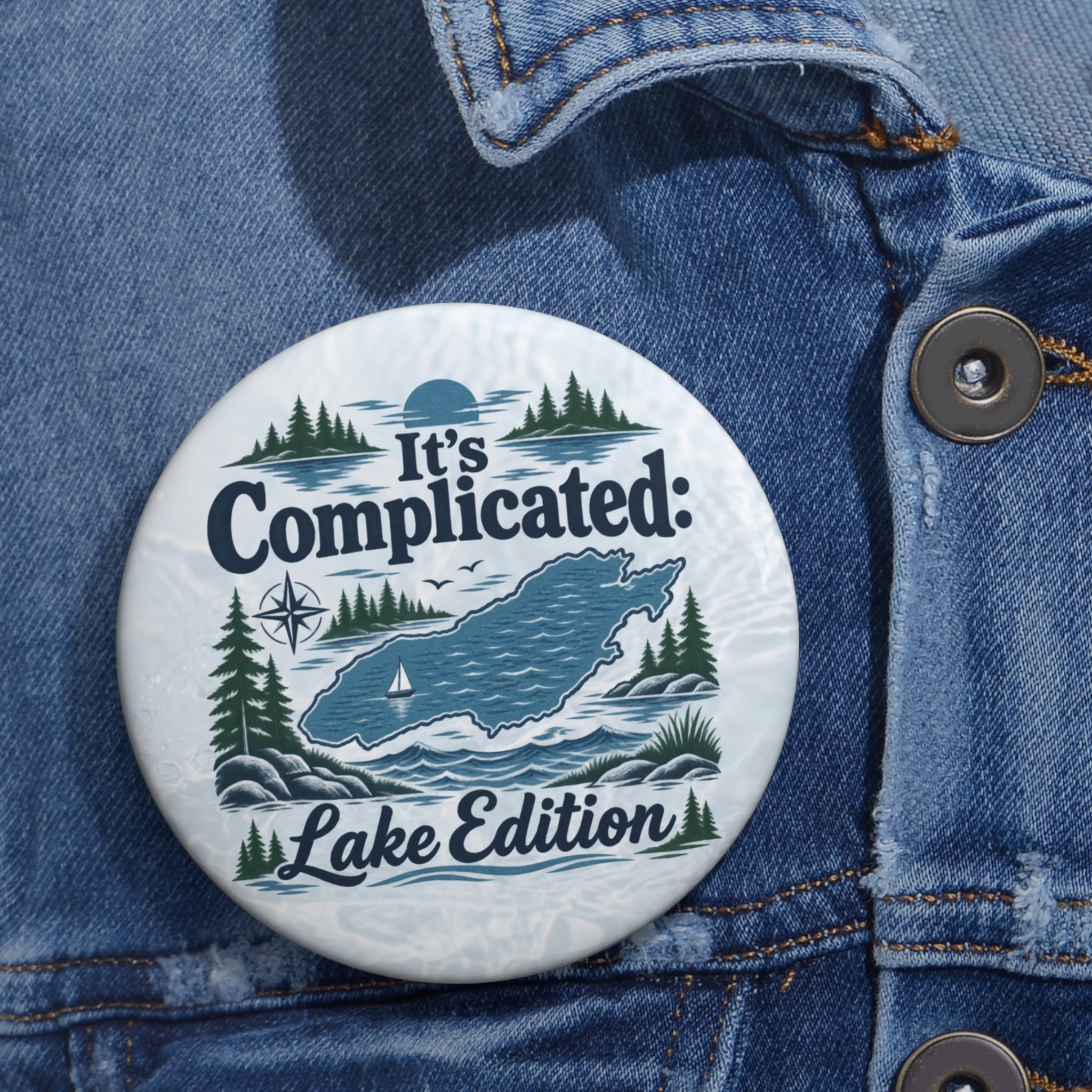 It’s Complicated: Lake Edition Pinback Button | Lake Ontario Humor Pin