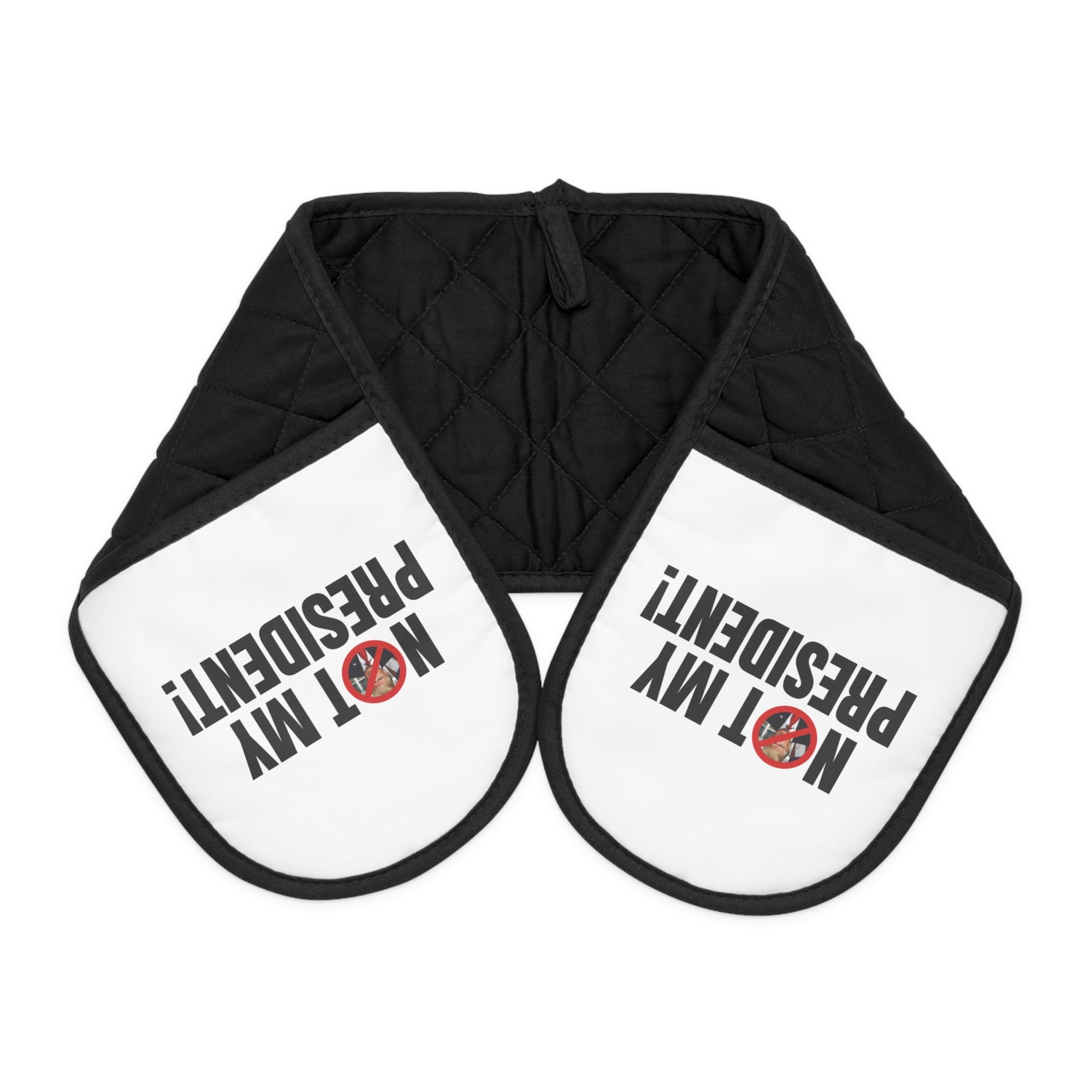 Funny Oven Mitts - "Not My President!" Kitchen Accessories for Political Humor Lovers