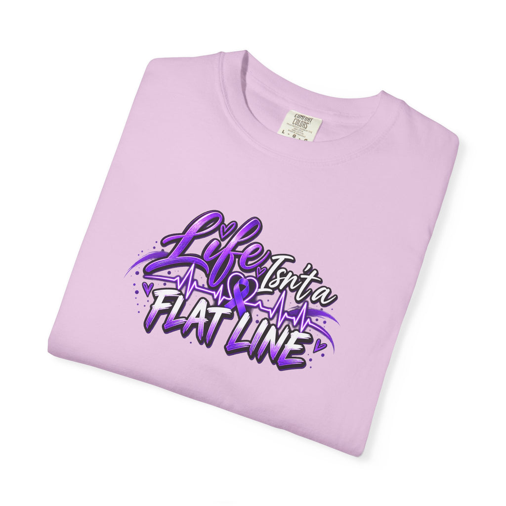 Life Isn’t a Flat Line Epilepsy Awareness Garment-Dyed T-Shirt