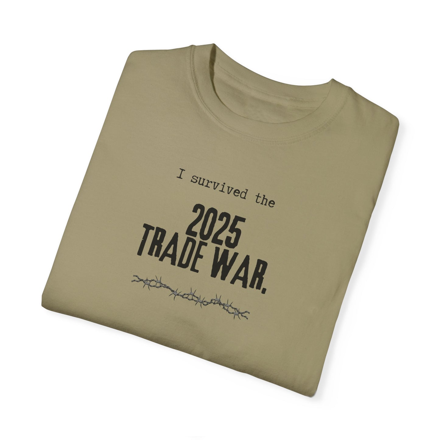 I Survived the 2025 Trade War Unisex T-Shirt | Casual Statement Tee