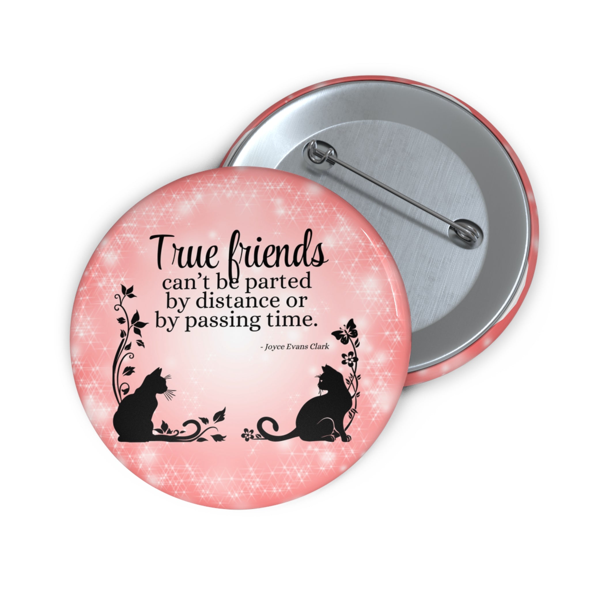 Photo depicting the ​True Friends Pin Buttons from EpiAl's Shop.