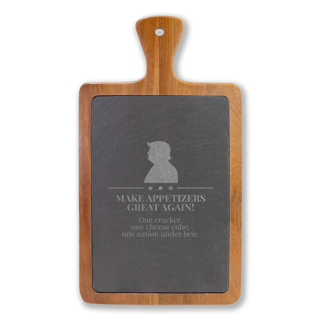 Make Appetizers Great Again Engraved Acacia & Slate Charcuterie Board