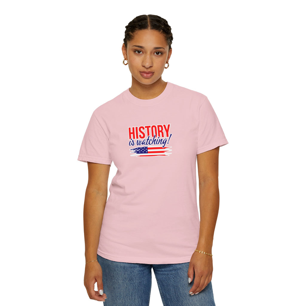 History Is Watching Patriotic Statement T-Shirt