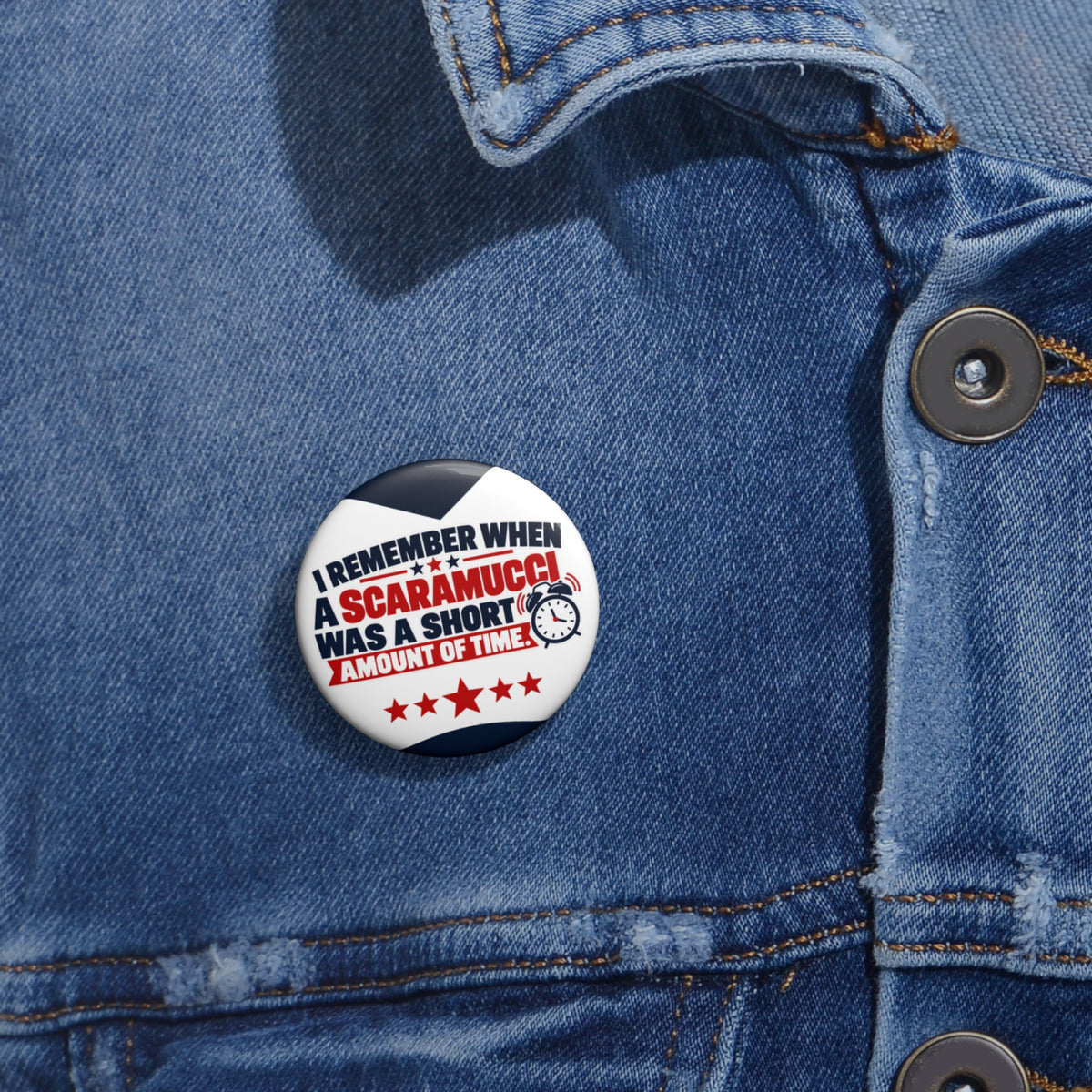 I Remember When a Scaramucci Was a Short Amount of Time Pin Button | Political Humor