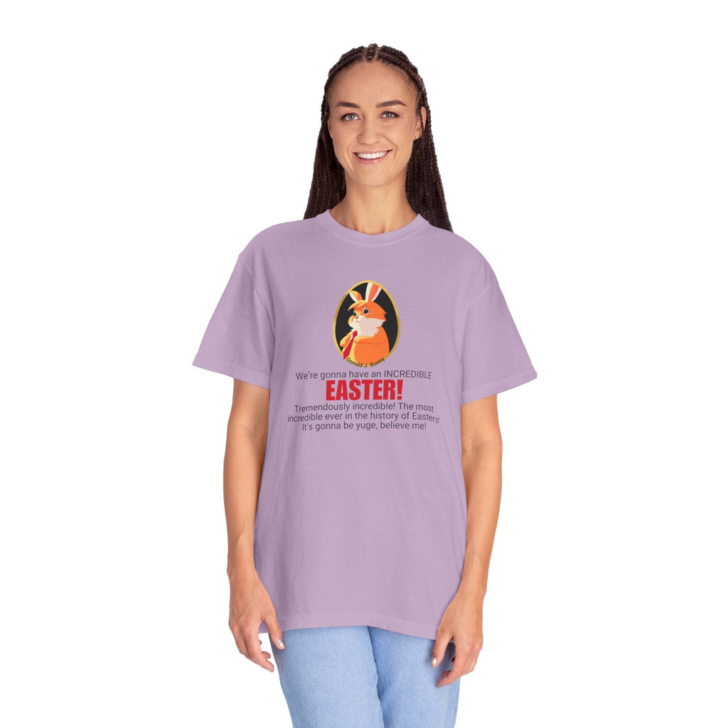 Incredible Easter Unisex Garment-Dyed T-Shirt Printify