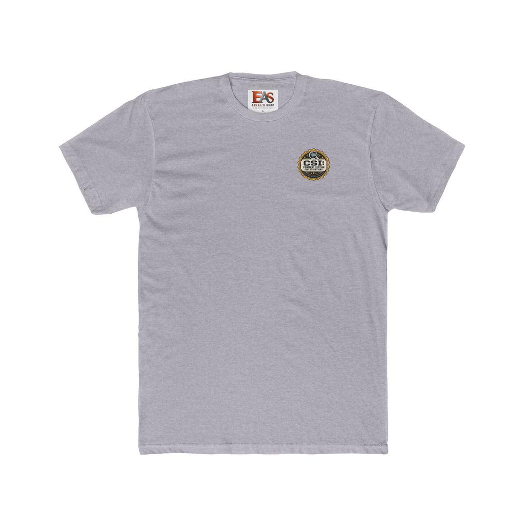 CSI: Comment Section Investigations True Crime T-Shirt