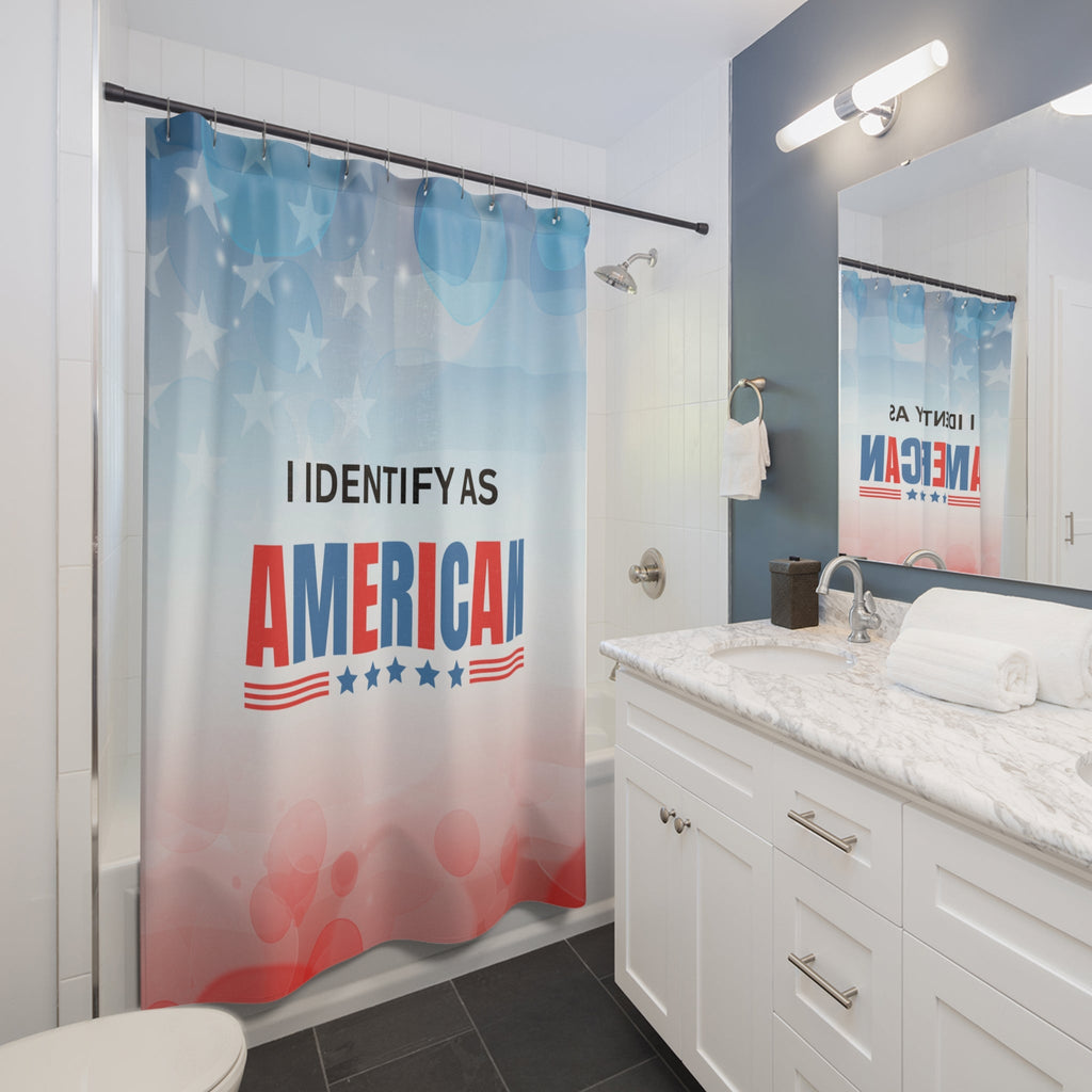 I Idenitfy as American Shower Curtain Printify