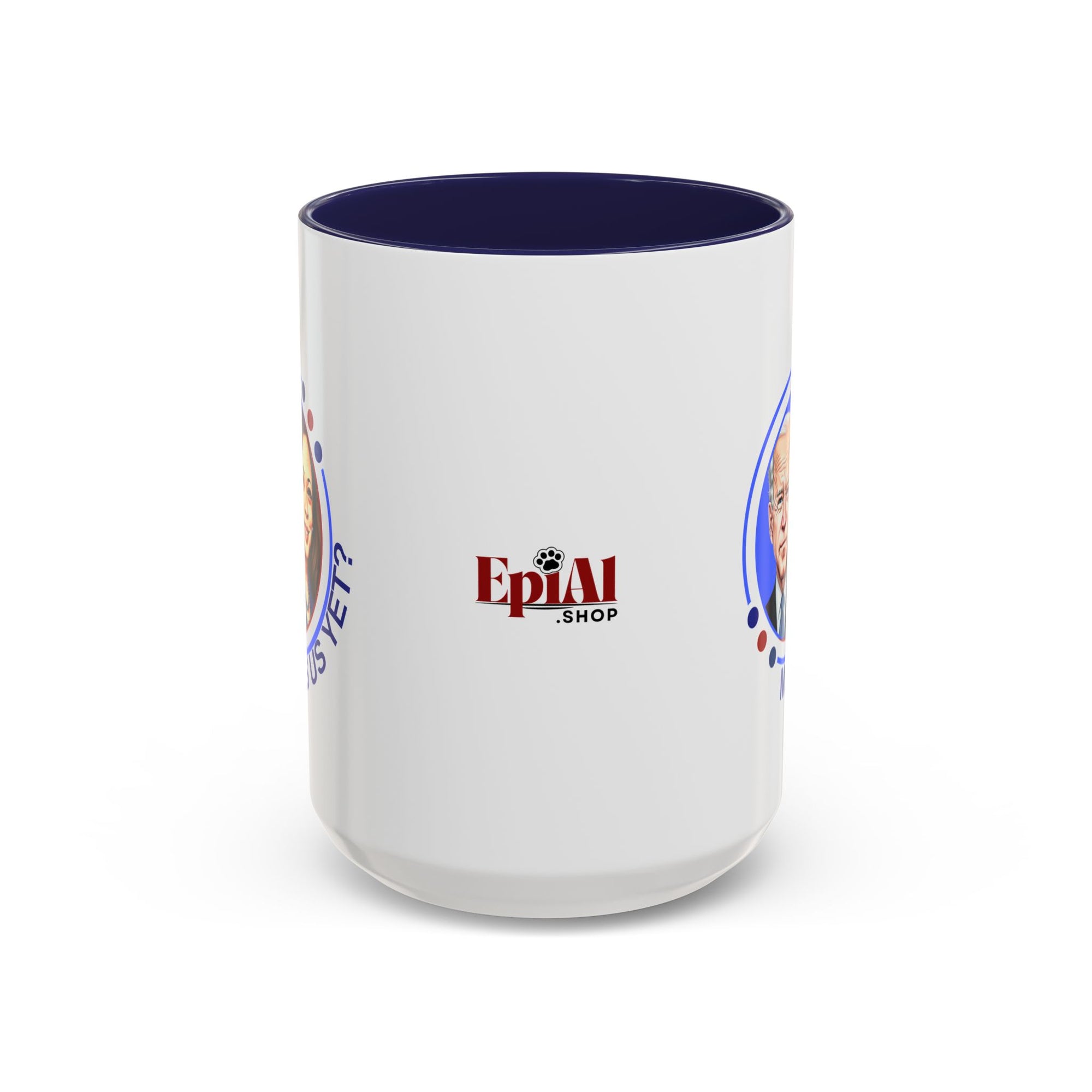 Political Humor Coffee Mug - "Miss Us Yet?" - 11/15oz Accent Mug