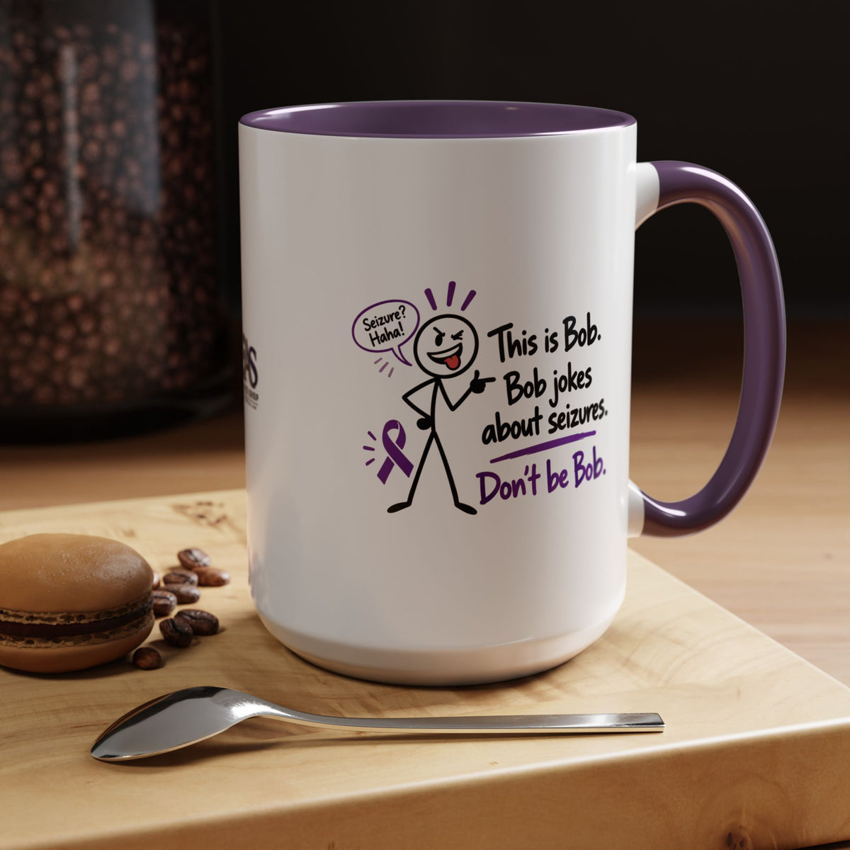 Don’t Be Bob Seizure Joke Mug | Epilepsy Awareness Coffee Mug (11 oz/15 oz)