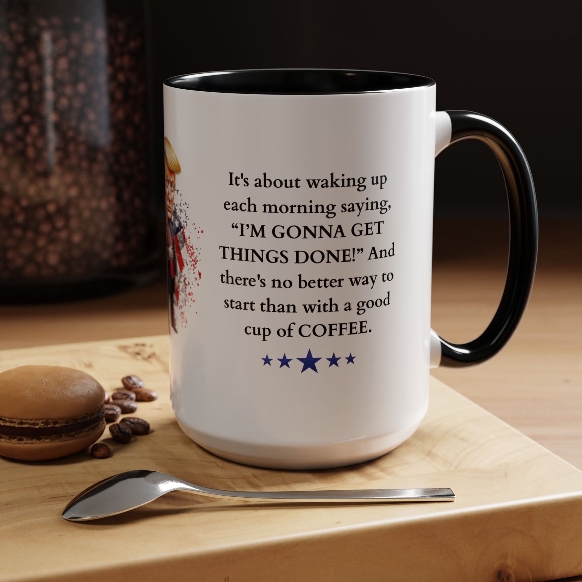 Donald Trump Motivational Coffee Mug: Mocha Inspiration
