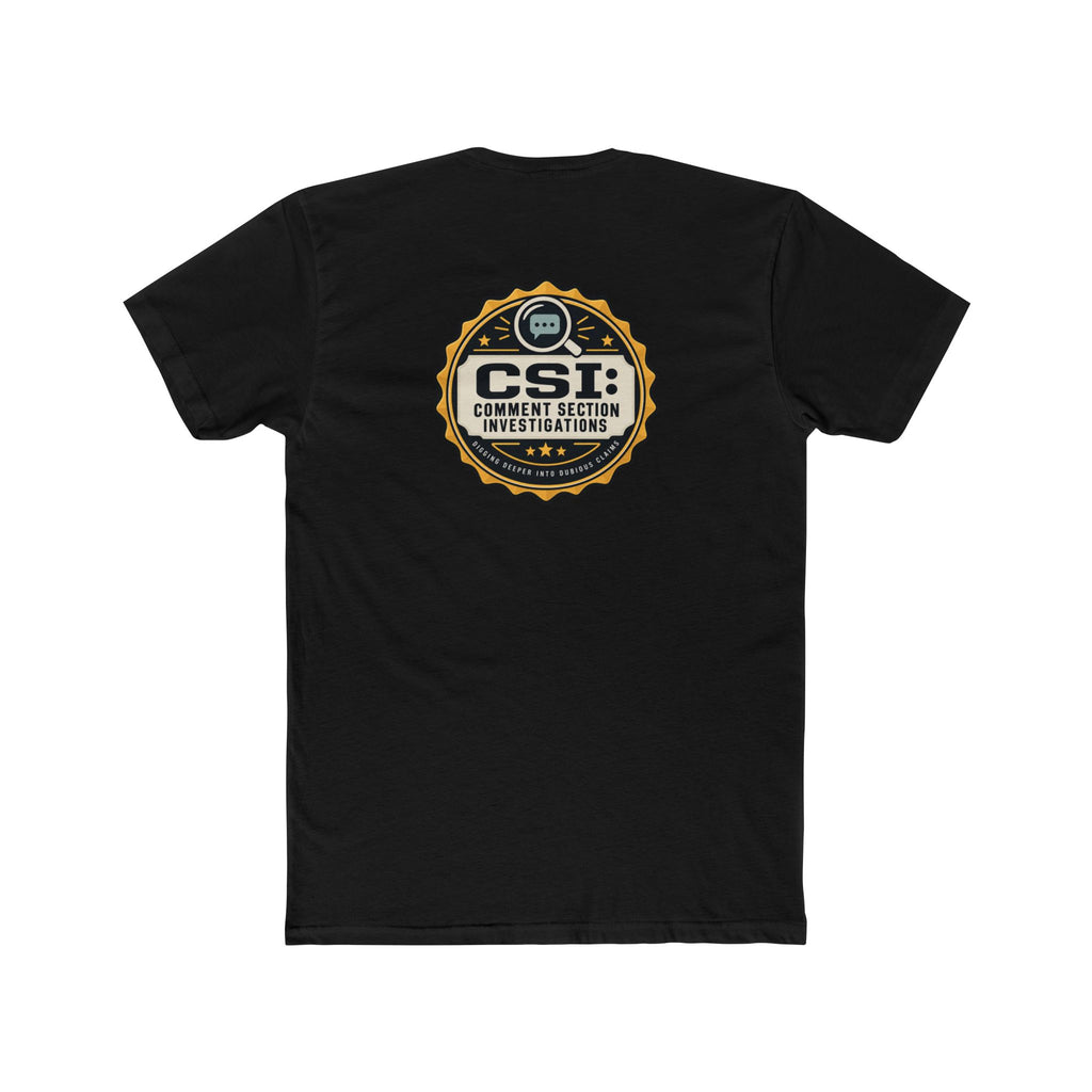 CSI: Comment Section Investigations True Crime T-Shirt