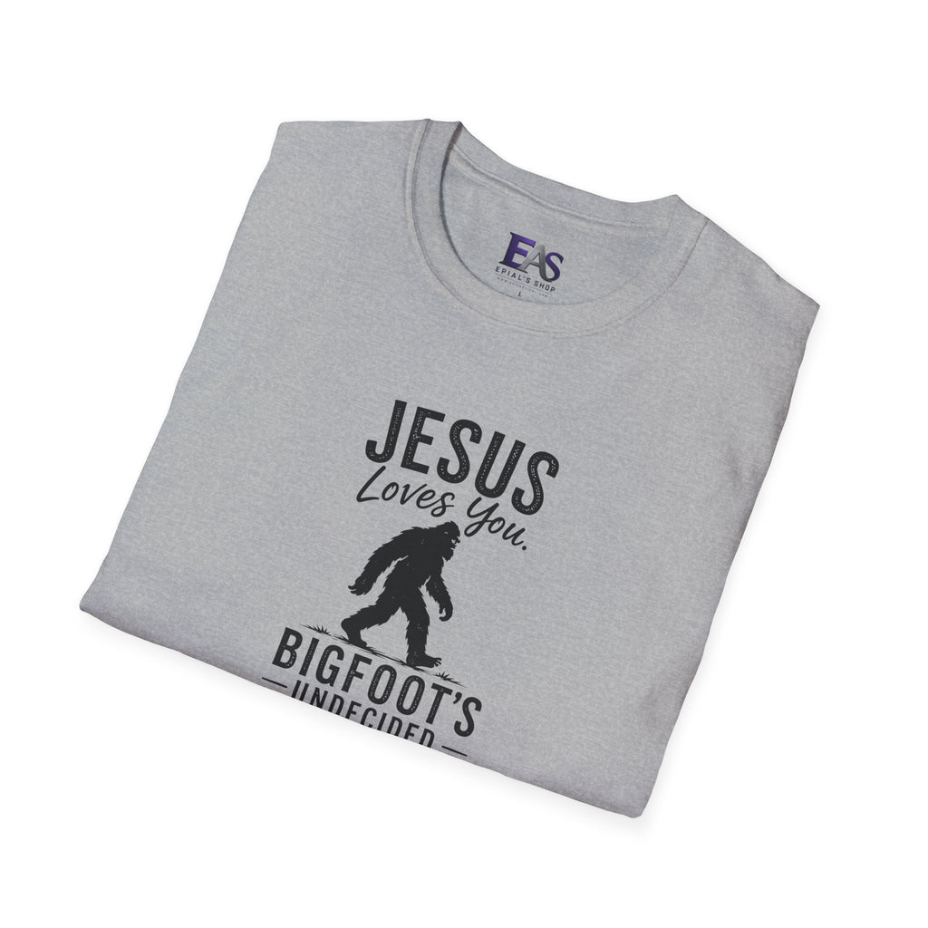 Jesus Loves You, Bigfoot’s Undecided T-Shirt | Funny Christian Sasquatch Tee