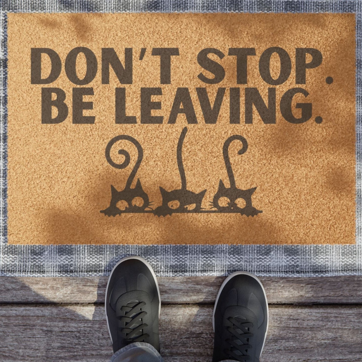 Don't Stop. Be Leaving. Cat Doormat