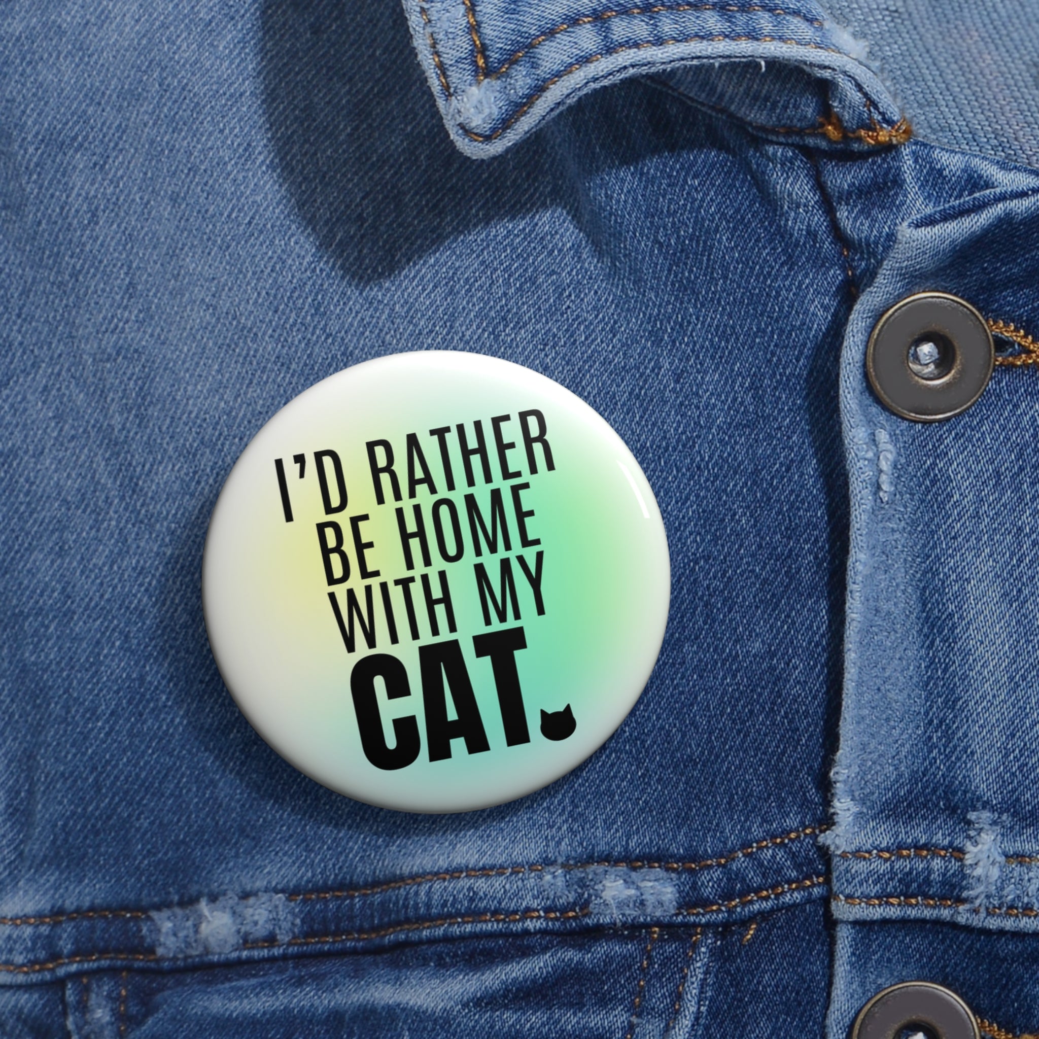 Photo depicting the ​I'd Rather Be Home With My Cat Pin Buttons from EpiAl's Shop.