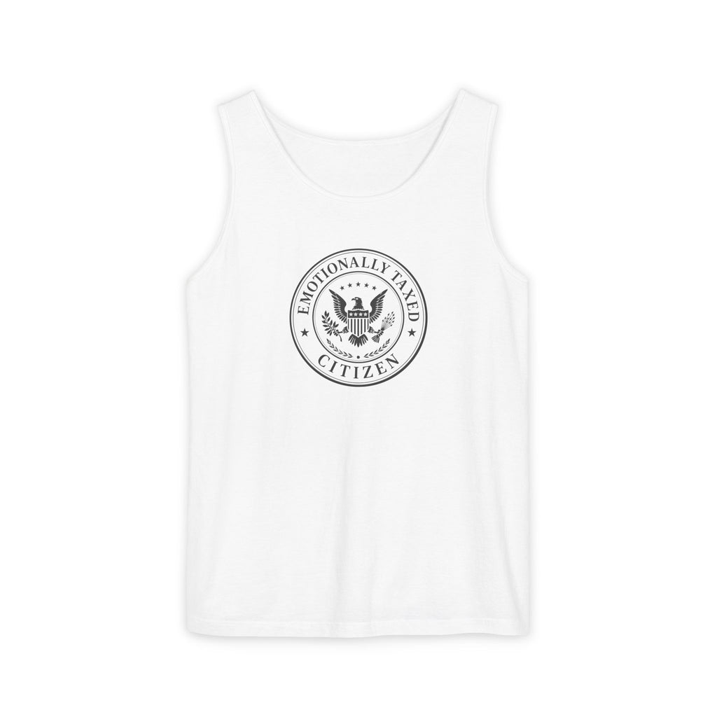 Emotionally Taxed Citizen Garment-Dyed Tank Top | Vintage Parody Cotton Tank