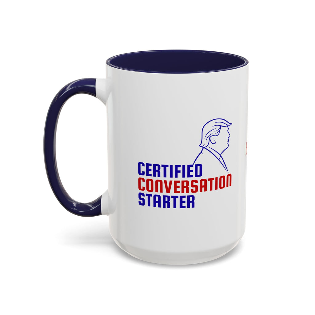 Certified Conversation Starter Mug | Political Parody Coffee Cup