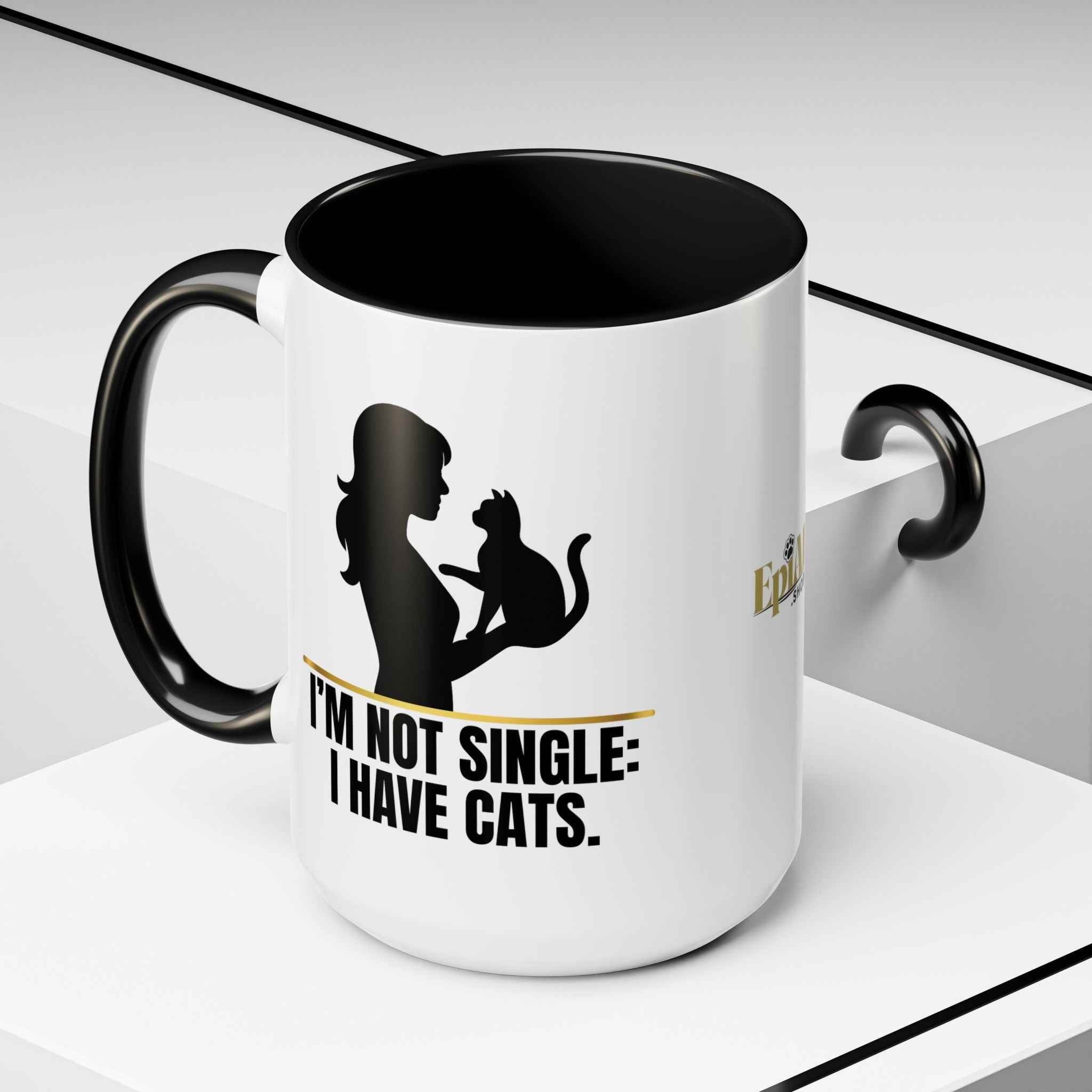 “I’m Not Single: I Have Cats.” Cat Lady Silhouette Coffee Mug