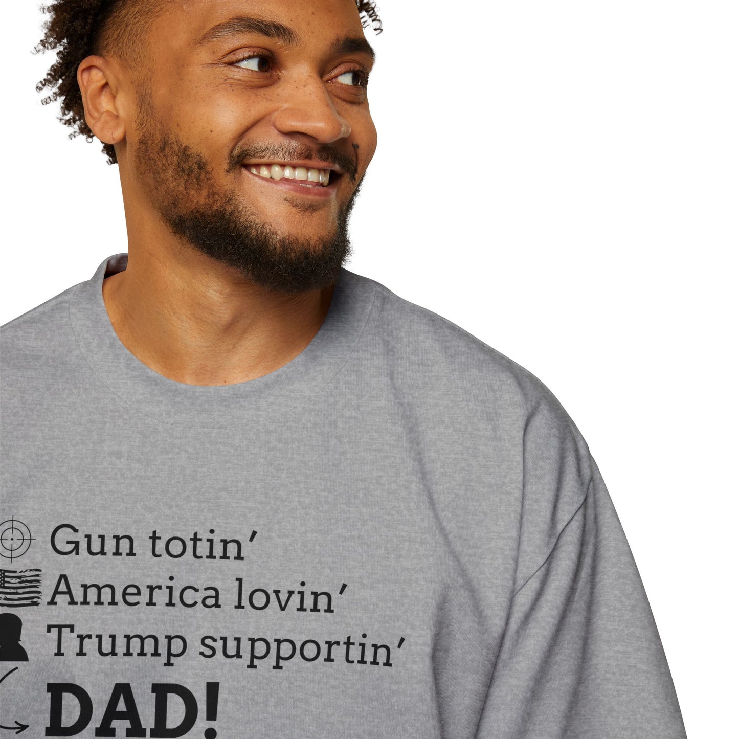 Men's Heavy Oversized Tee - Gun Totin' Trump Supportin' Dad Shirt
