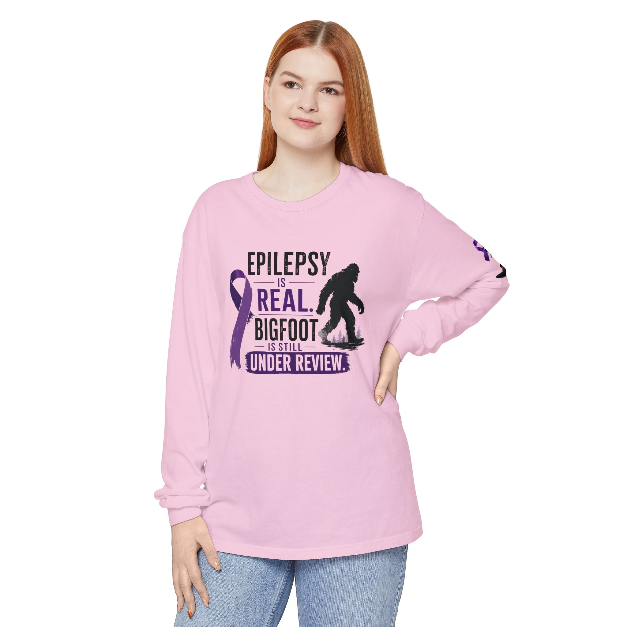 Epilepsy Is Real. Bigfoot Is Still Under Review. Long Sleeve Shirt
