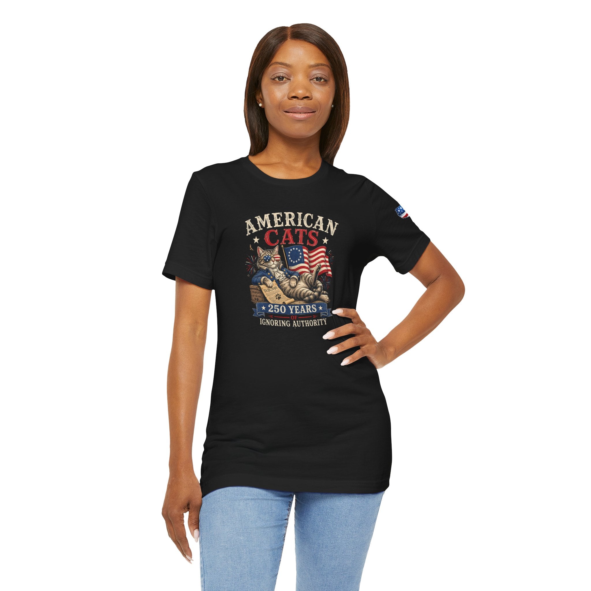 American Cats: 250 Years of Ignoring Authority Patriotic T-Shirt
