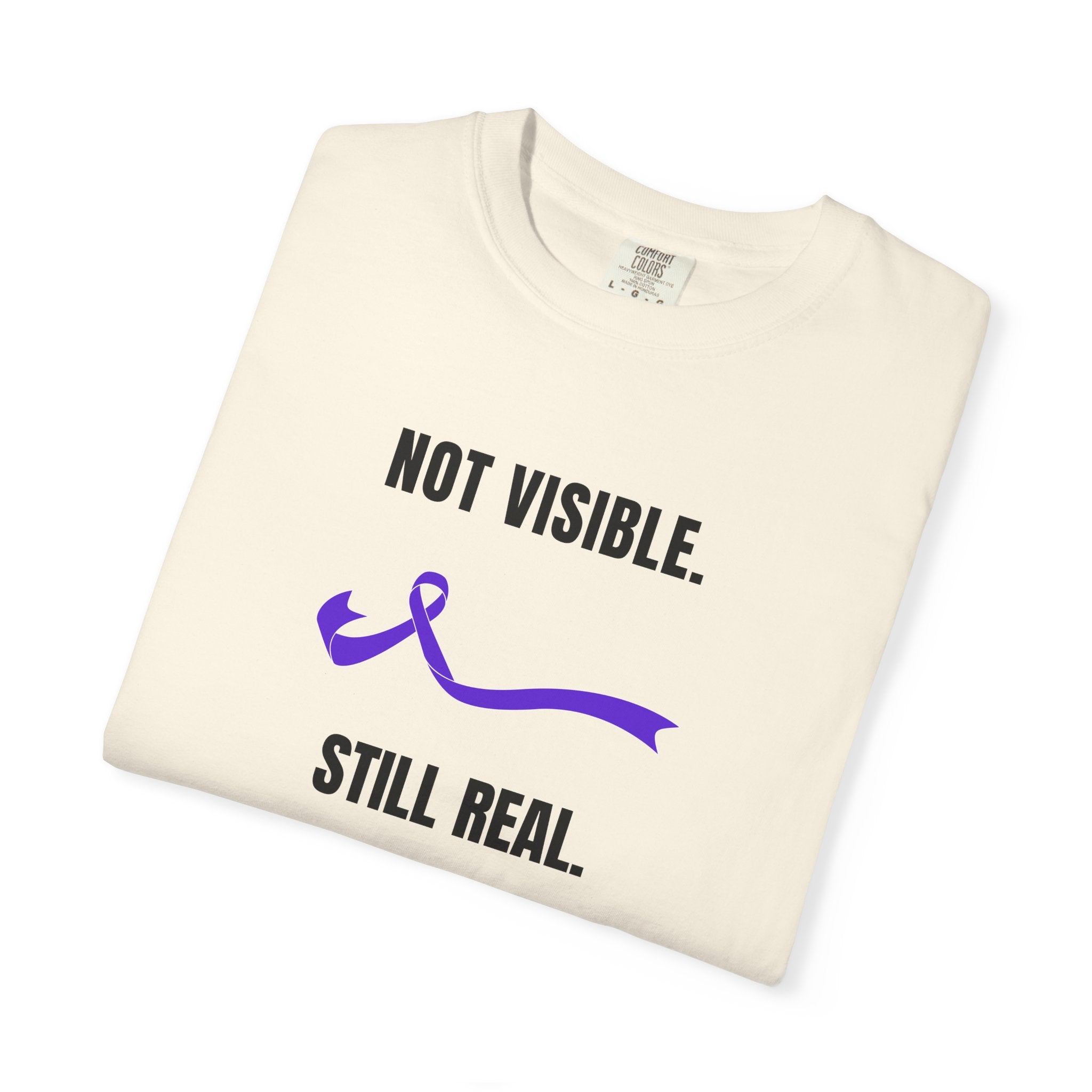 Not Visible. Still Real. T-Shirt – Epilepsy Awareness Apparel