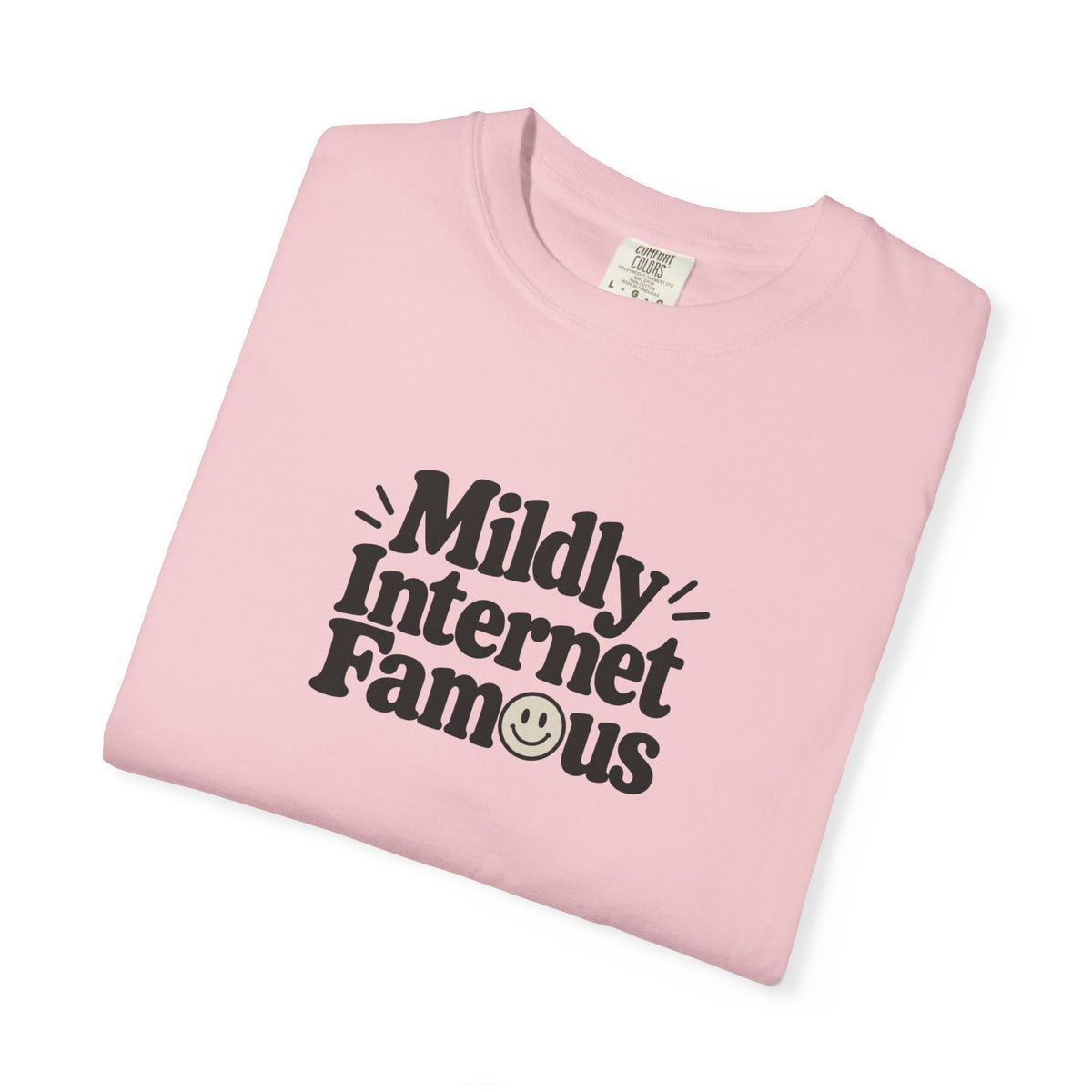 Mildly Internet Famous T-Shirt | Funny Social Media Tee