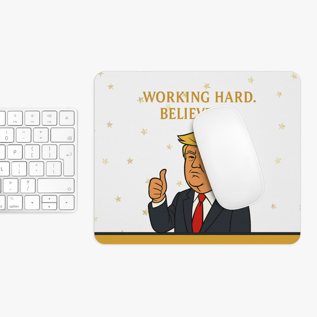 “Working Hard. Believe Me.” Mouse Pad — Political Parody
