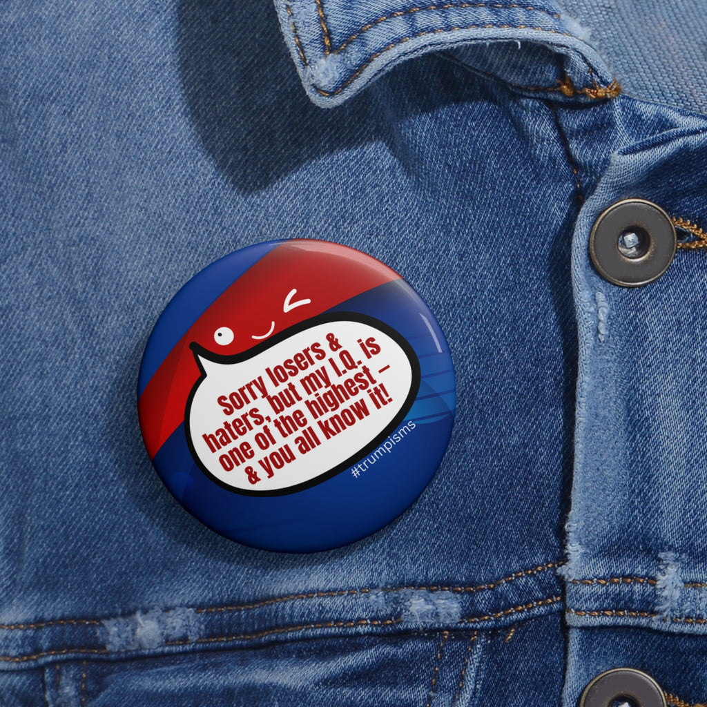High IQ: Trumpisms Pin Buttons